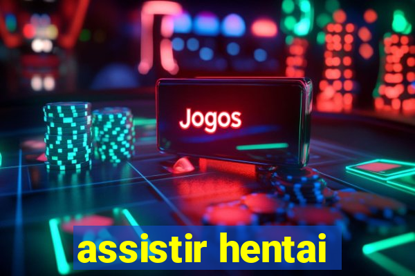 assistir hentai